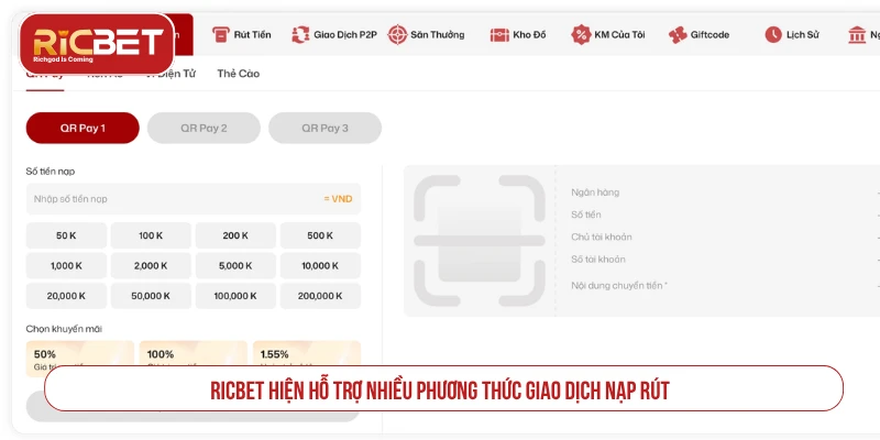 RICBET hiện hỗ trợ nhiều phương thức giao dịch nạp rút