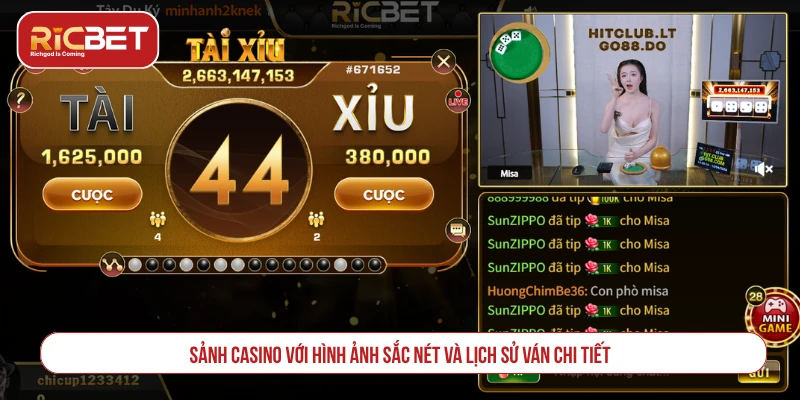 Sảnh casino với hình ảnh sắc nét và lịch sử ván chi tiết
